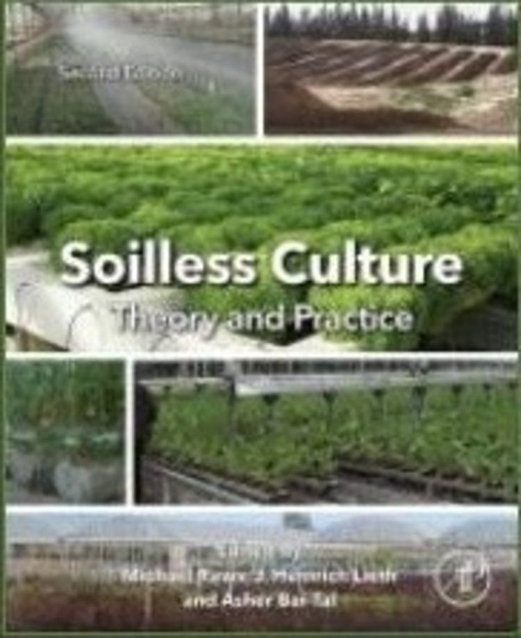 Soilless Culture Theory and Practice